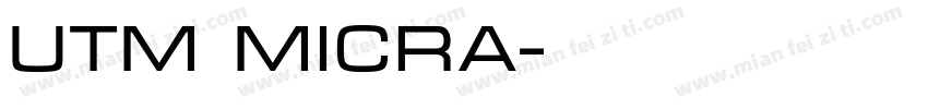 UTM Micra字体转换